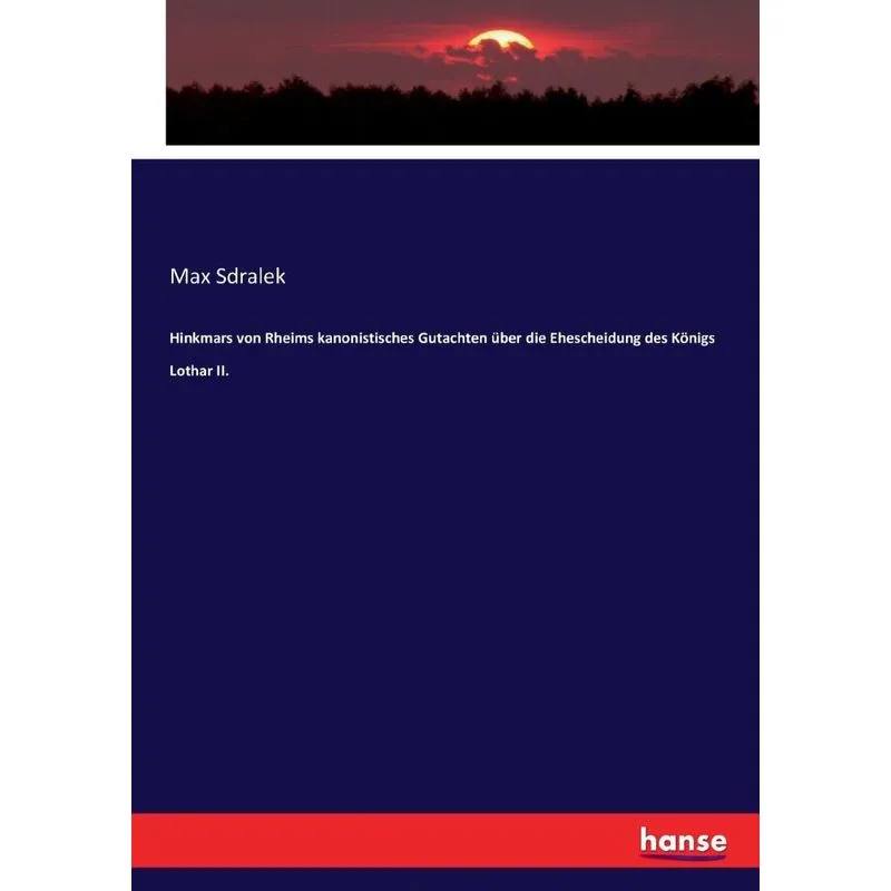 Hinkmars von Rheims kanonistisches Gutachten über die Ehesc