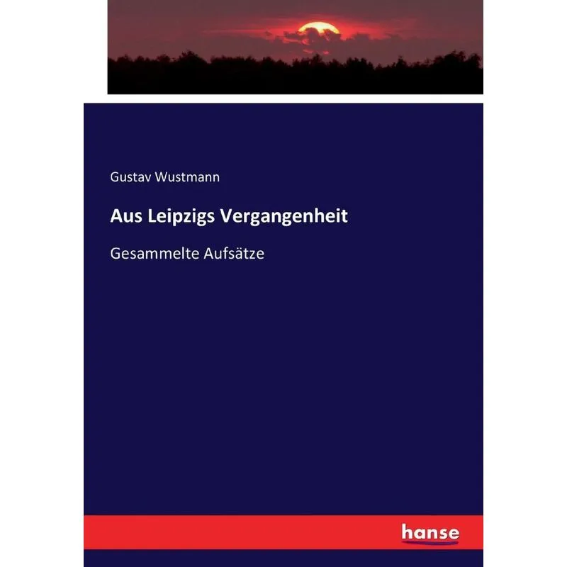 Aus Leipzigs Vergangenheit