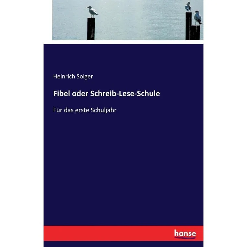Fibel oder Schreib-Lese-Schule