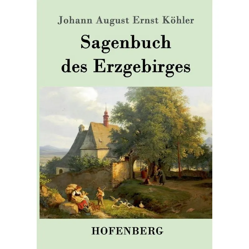 Sagenbuch des Erzgebirges
