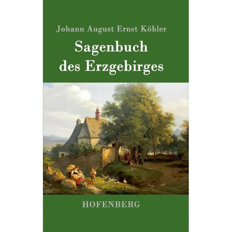 Sagenbuch des Erzgebirges