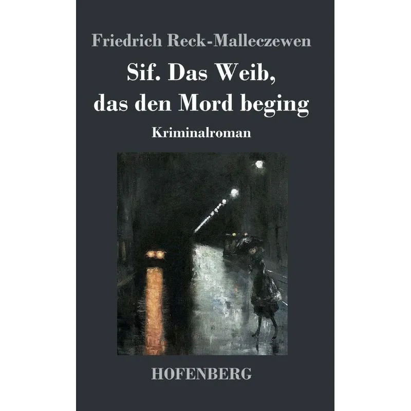 Sif. Das Weib, das den Mord beging