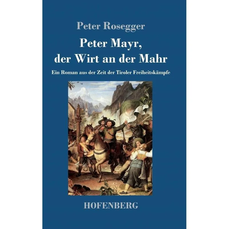 Peter Mayr, der Wirt an der Mahr