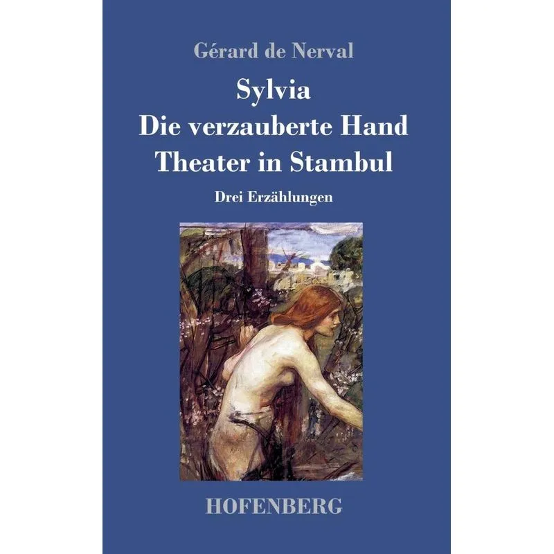 Sylvia / Die verzauberte Hand / Theater in Stambul