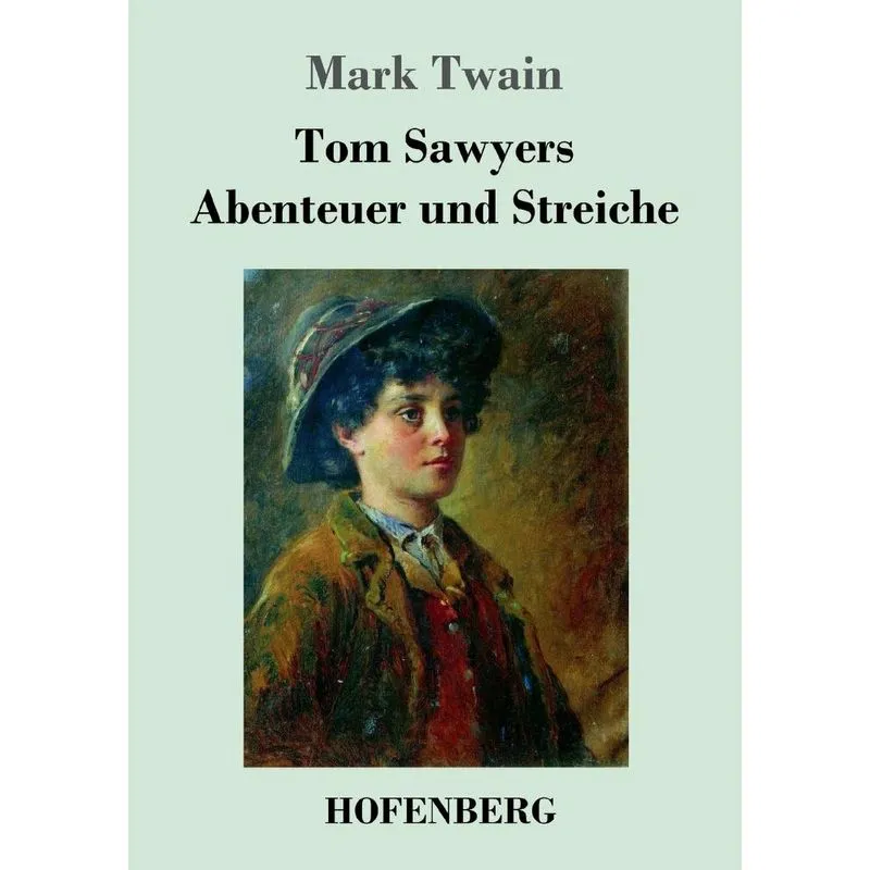 Tom Sawyers Abenteuer und Streiche