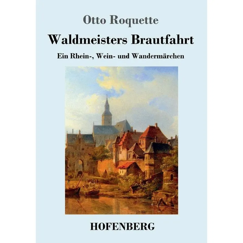 Waldmeisters Brautfahrt