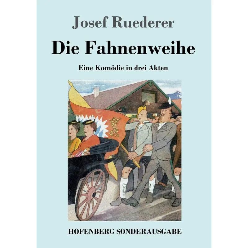 Die Fahnenweihe