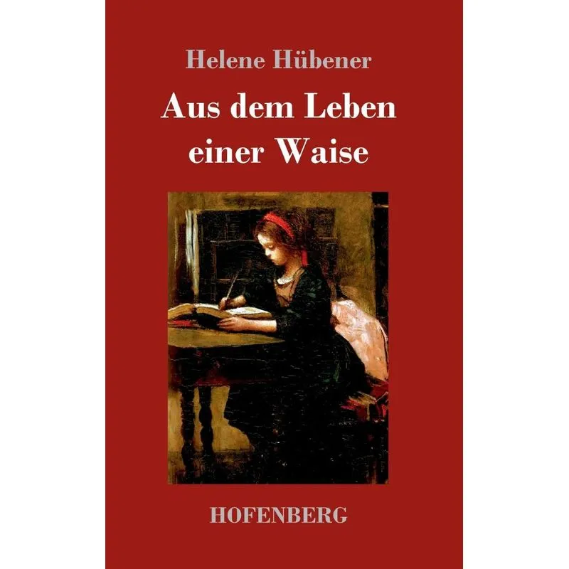 Aus dem Leben einer Waise