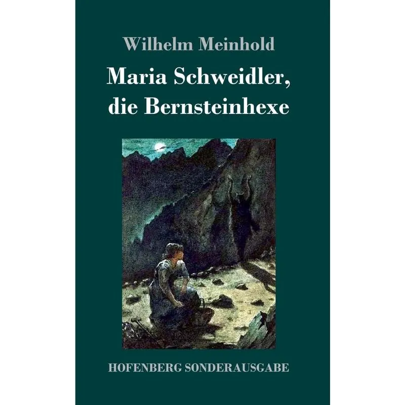 Maria Schweidler, die Bernsteinhexe