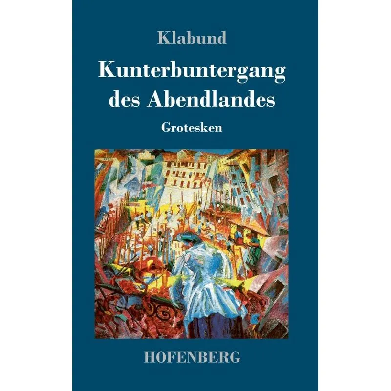 Kunterbuntergang des Abendlandes