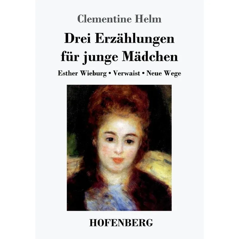 Drei Erzählungen für junge Mädchen
