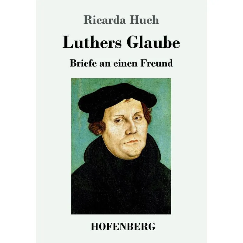 Luthers Glaube
