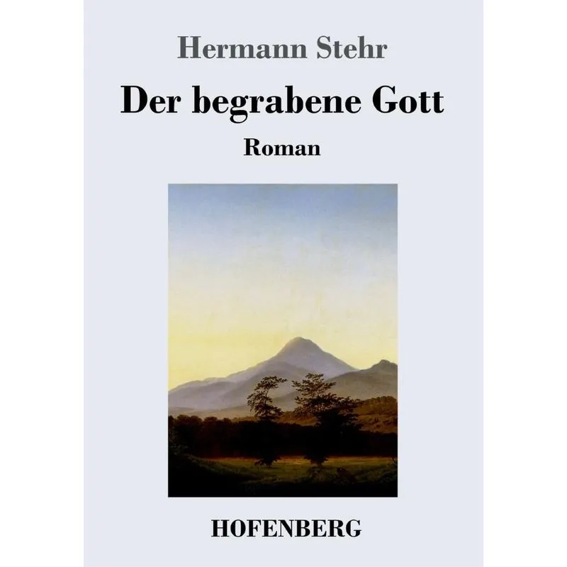 Der begrabene Gott