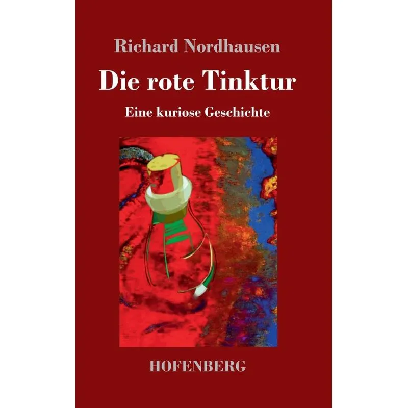 Die rote Tinktur