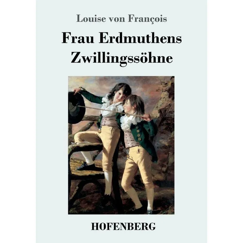 Frau Erdmuthens Zwillingssöhne