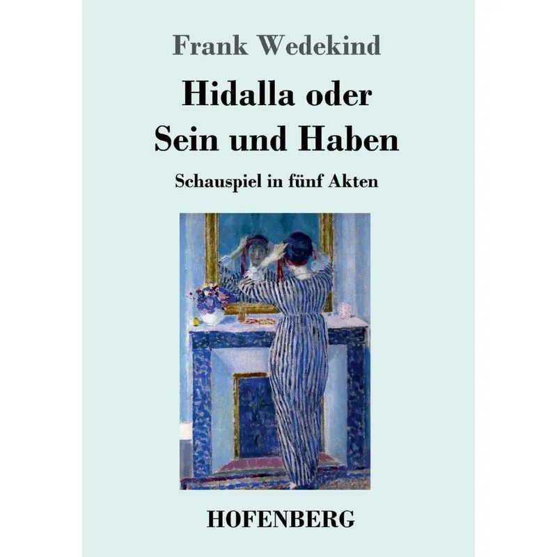 Hidalla oder Sein und Haben