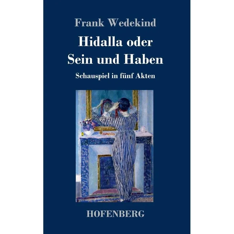 Hidalla oder Sein und Haben