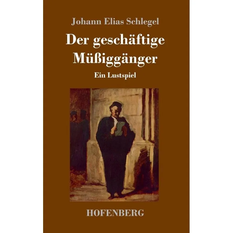 Der geschäftige Müßiggänger