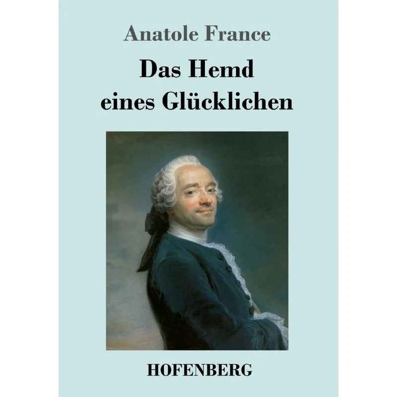 Das Hemd eines Glücklichen