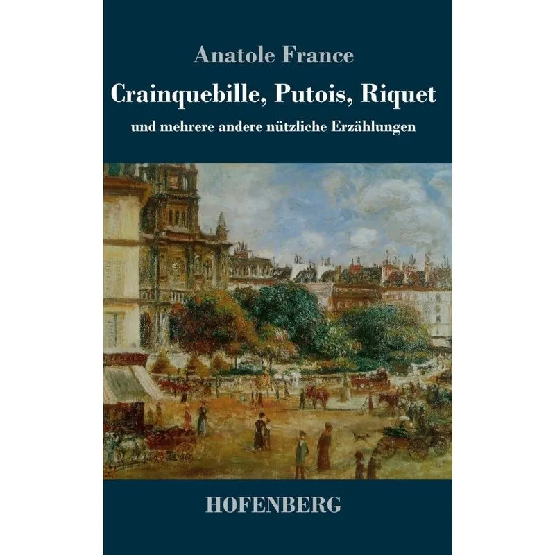 Crainquebille, Putois, Riquet
