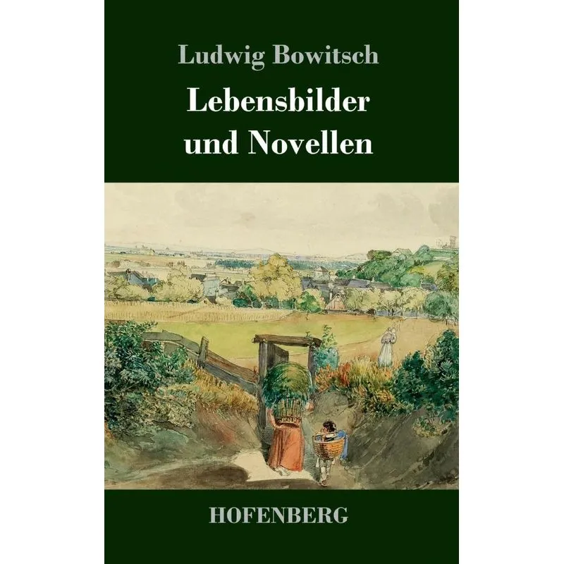 Lebensbilder und Novellen