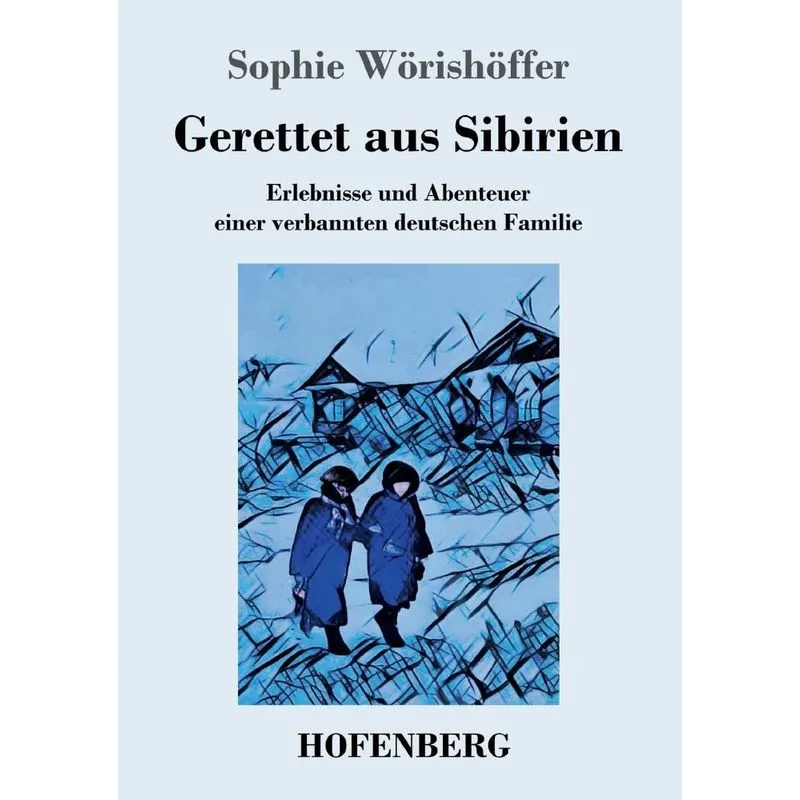 Gerettet aus Sibirien