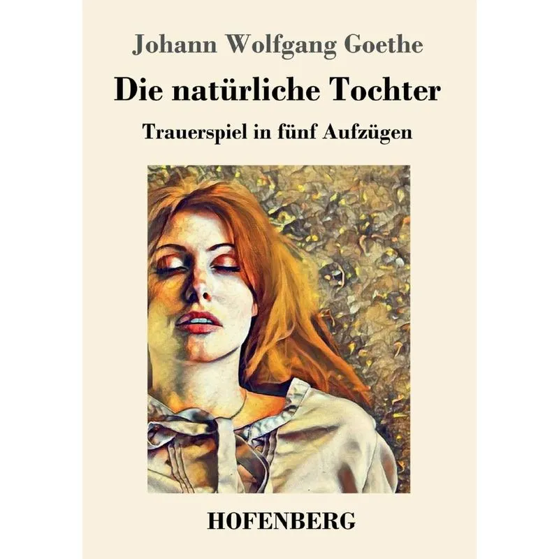 Die natürliche Tochter