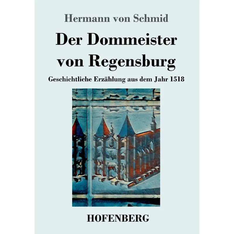 Der Dommeister von Regensburg