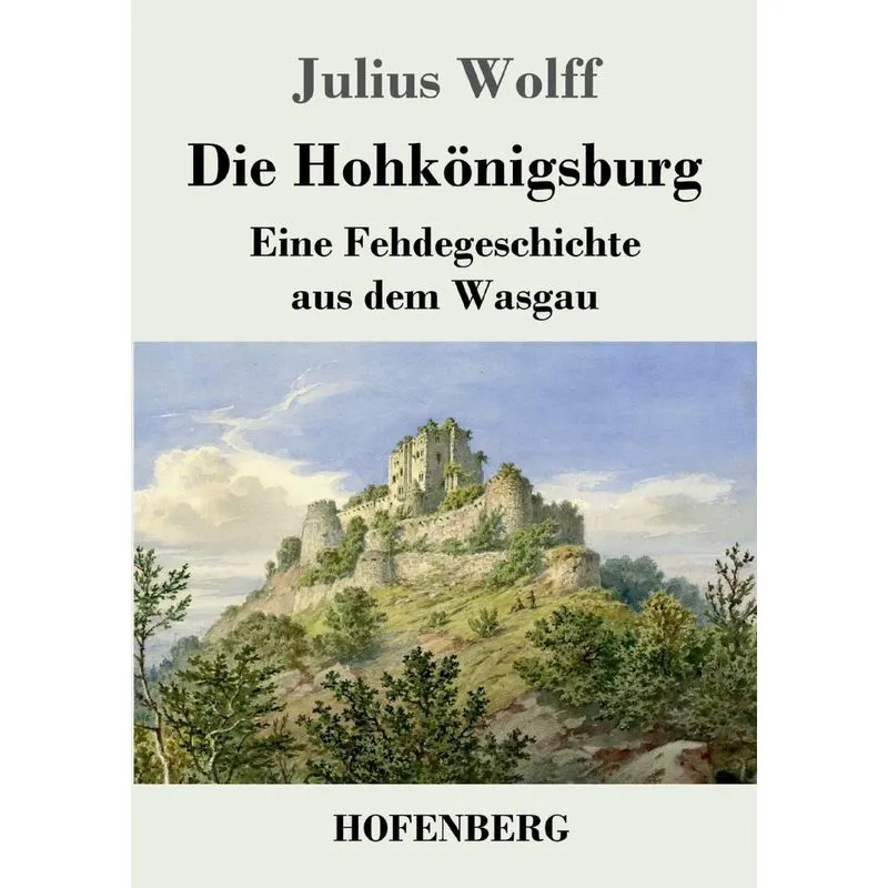 Die Hohkönigsburg