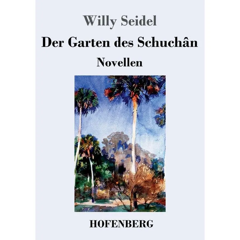 Der Garten des Schuchân