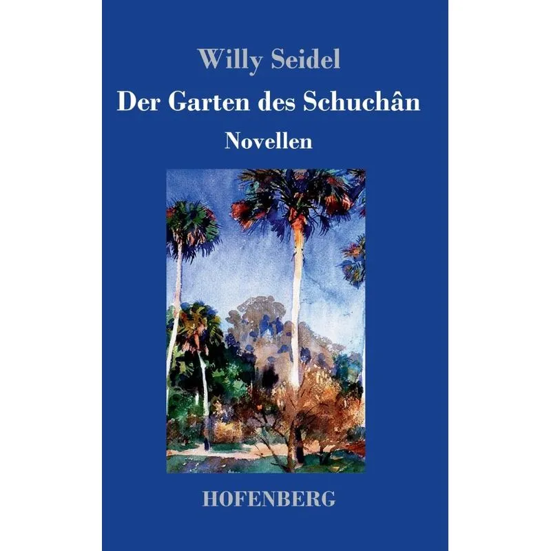 Der Garten des Schuchân