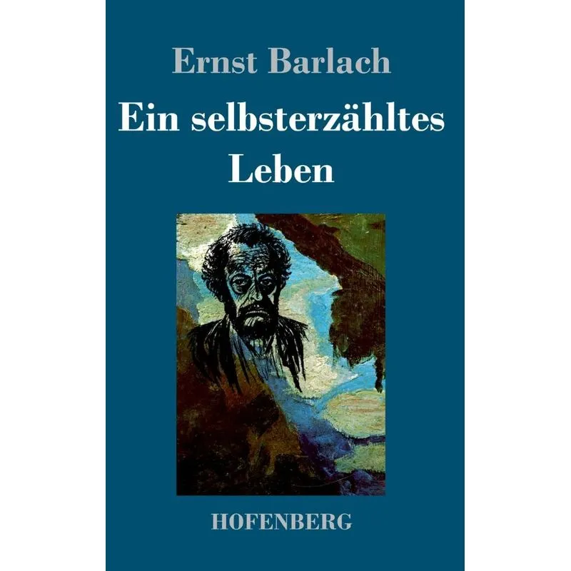 Ein selbsterzähltes Leben. Ein selbsterzähltes Leben