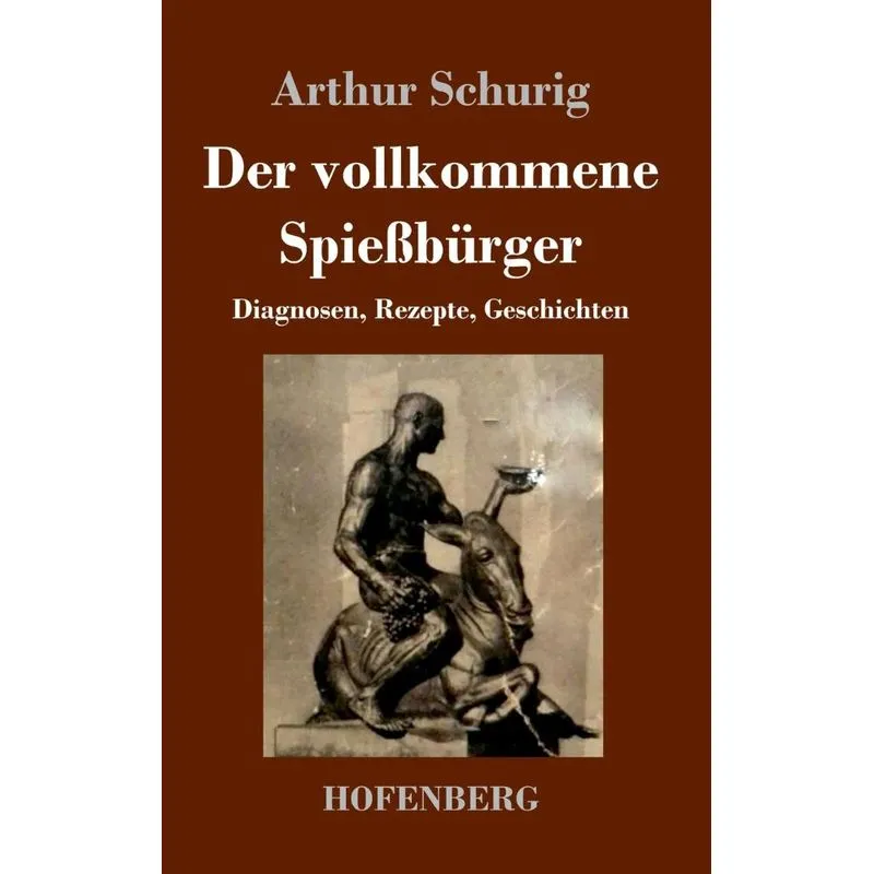 Der vollkommene Spießbürger