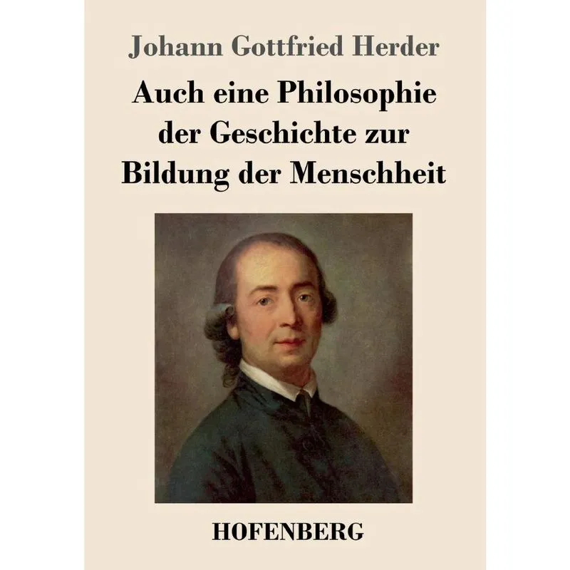 Auch eine Philosophie der Geschichte zur Bildung der Menschheit