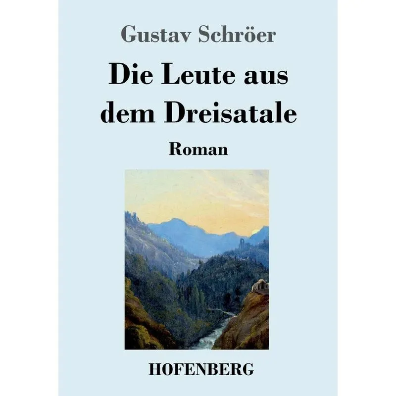 Die Leute aus dem Dreisatale