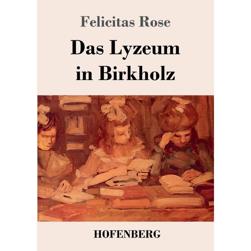Das Lyzeum in Birkholz