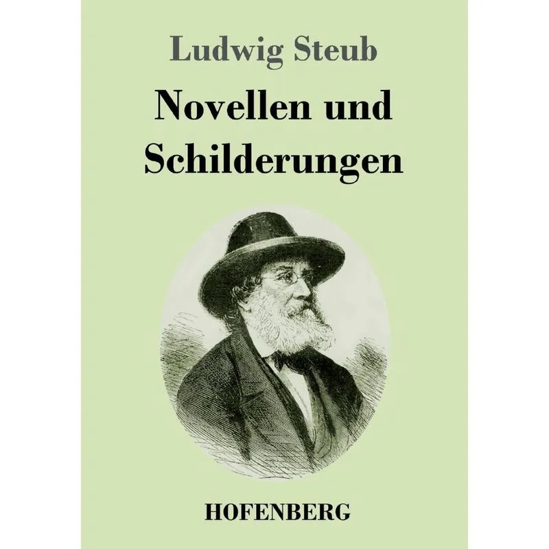 Novellen und Schilderungen