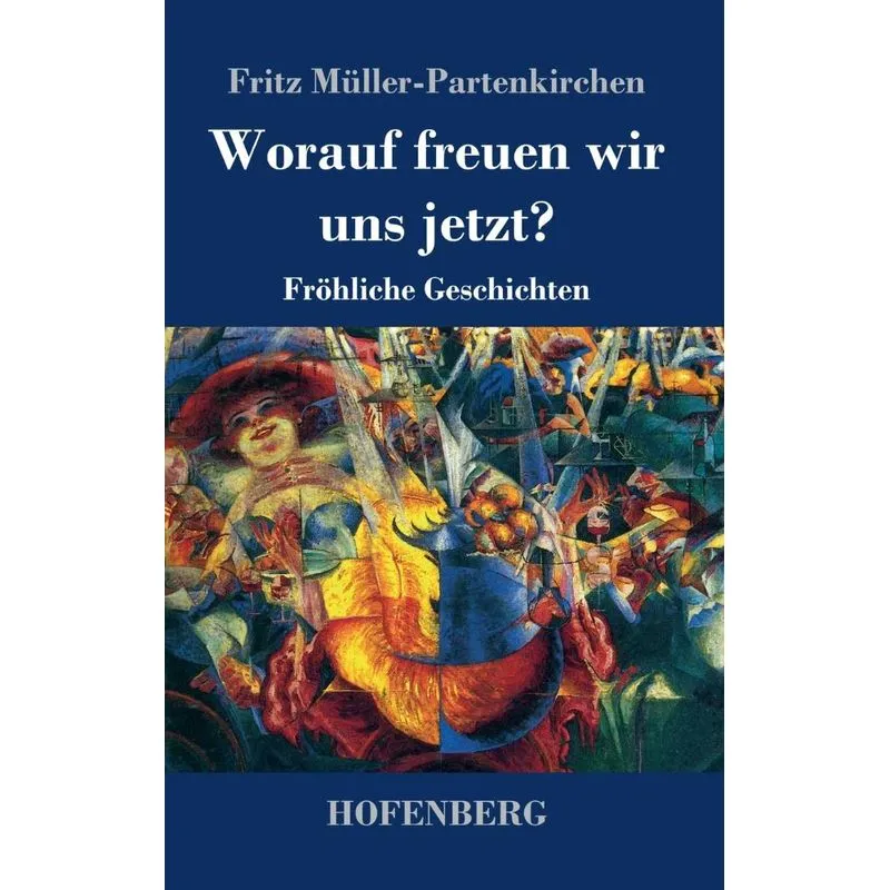 Worauf freuen wir uns jetzt?