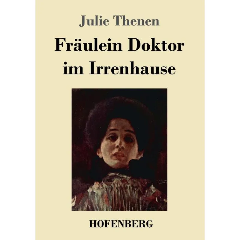 Fräulein Doktor im Irrenhause