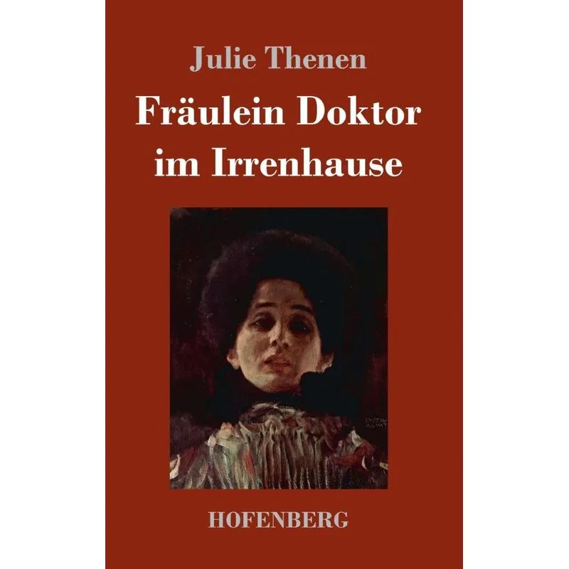 Fräulein Doktor im Irrenhause