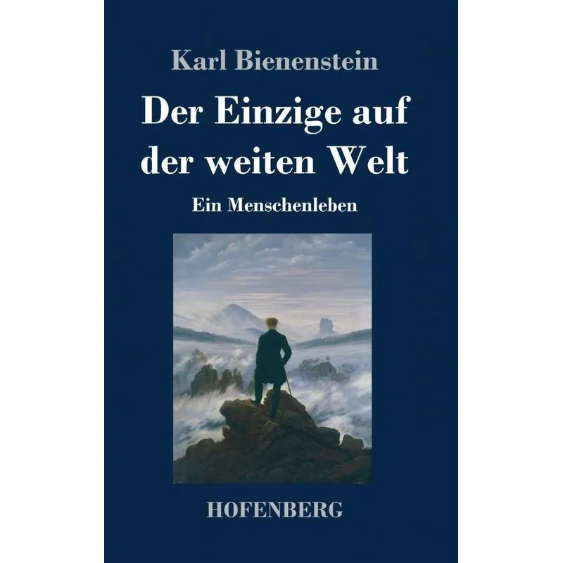 Der Einzige auf der weiten Welt