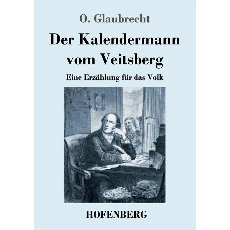 Der Kalendermann vom Veitsberg