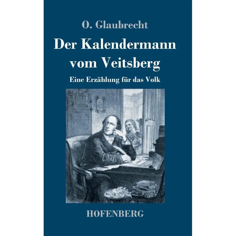 Der Kalendermann vom Veitsberg