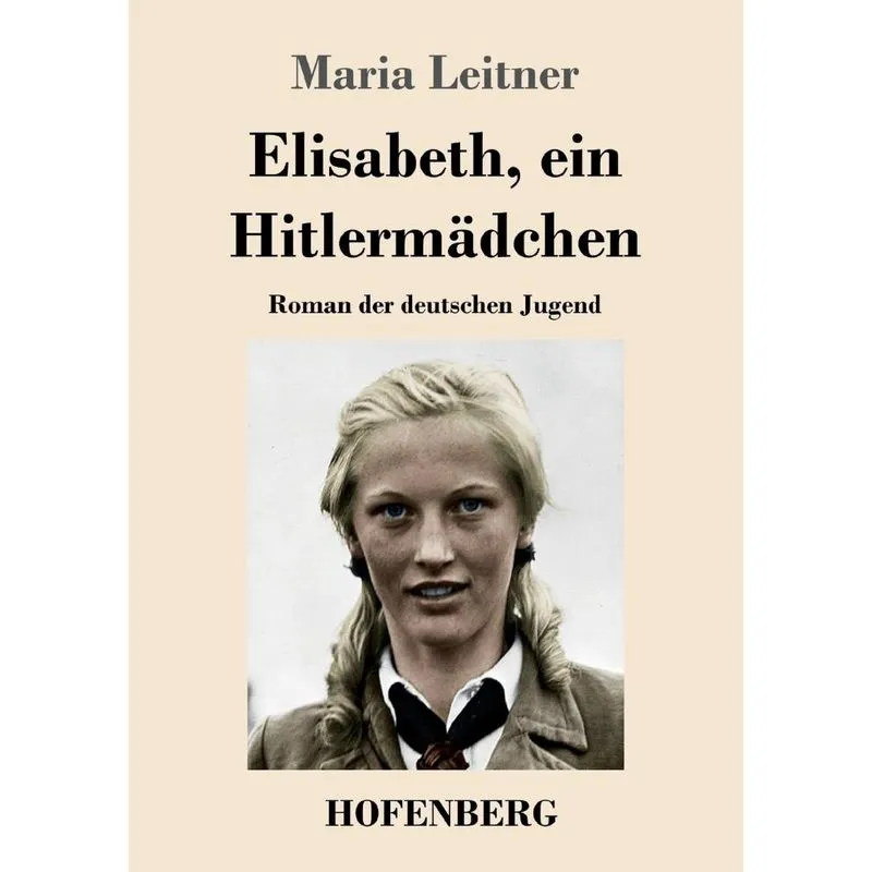 Elisabeth, ein Hitlermädchen