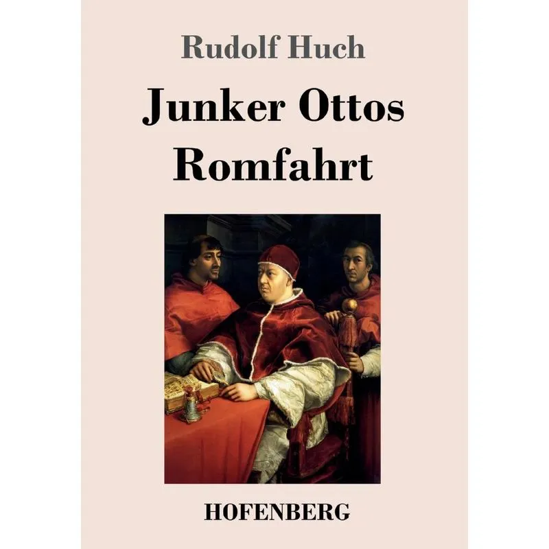 Junker Ottos Romfahrt