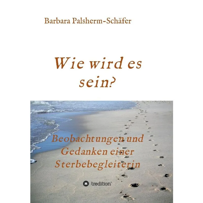 Wie wird es sein?