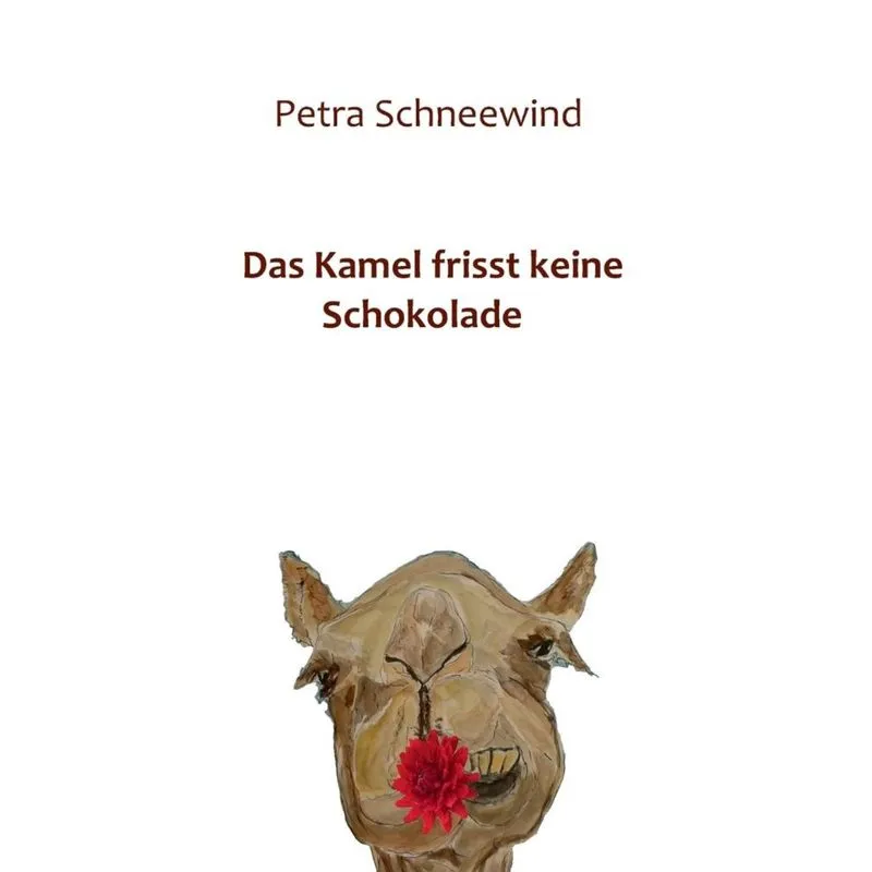 Das Kamel frisst keine Schokolade