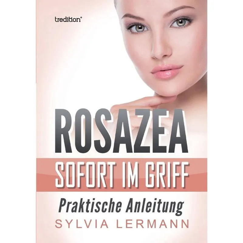 Rosazea sofort im Griff