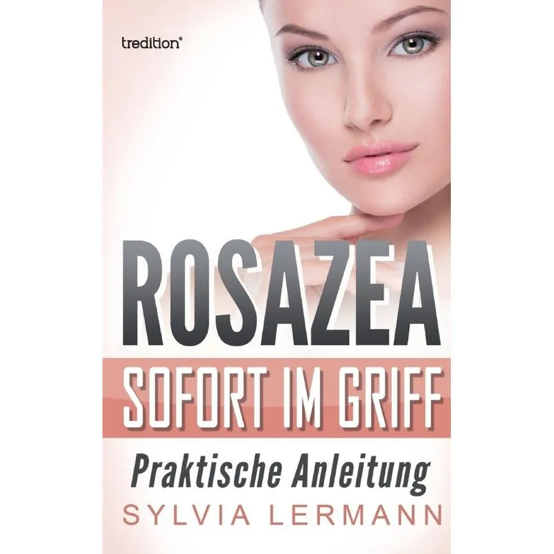 Rosazea sofort im Griff