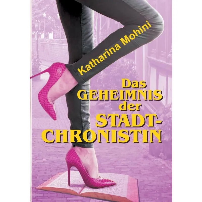 Das Geheimnis der Stadtchronistin